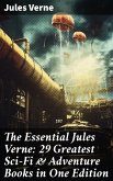 The Essential Jules Verne: 29 Greatest Sci-Fi & Adventure Books in One Edition (eBook, ePUB)