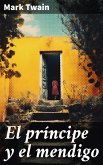 El príncipe y el mendigo (eBook, ePUB)