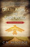 Death Along the Spirit Road (A Spirit Road Mystery, #1) (eBook, ePUB)