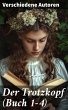 Der Trotzkopf (Buch 1-4) (eBook, ePUB) - Bild 1