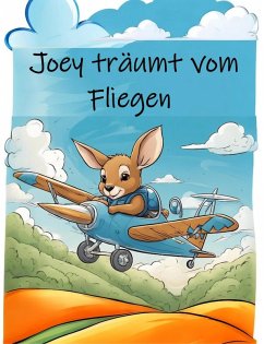 Joey träumt vom Fliegen (eBook, ePUB) - Summ, Dennis Mario