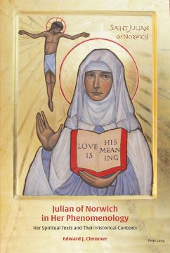 Julian of Norwich in Her Phenomenology (eBook, PDF) - Clemmer, Edward
