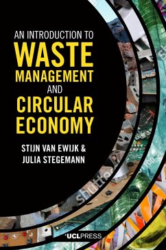 An Introduction to Waste Management and Circular Economy (eBook, ePUB) - Ewijk, Stijn van; Stegemann, Julia