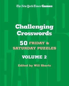 New York Times Games Challenging Crosswords Volume 2: 50 Friday and Saturday Puzzles - New York Times