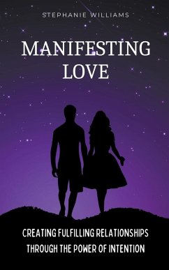 Manifesting Love - Williams, Stephanie