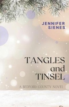 Tangles and Tinsel - Sienes, Jennifer