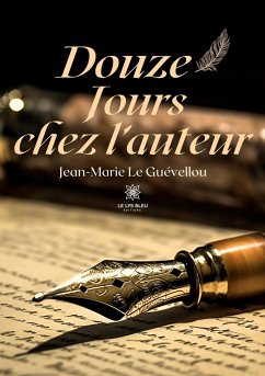 Douze jours chez l'auteur - Jean-Marie Le Guévellou