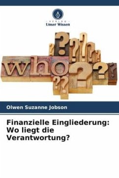 Finanzielle Eingliederung: Wo liegt die Verantwortung? - Jobson, Olwen Suzanne