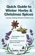 Quick Guide to Winter Herbs & Christmas... - Bild 1