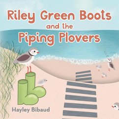 Riley Green Boots and the Piping Plovers - Bibaud, Hayley