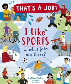 I Like Sports ... What Jobs Are There? - Martin, Steve