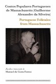 Contos Populares Portugueses de Massachusetts (Guilherme Alexandre da Silveira) / Portuguese Folktales from Massachusetts (eBook, PDF)