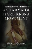 The Poisoning of the Founder Acharya of Hare Krsna Movement