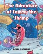 The Adventure of Sammy the Shrimp - Bild 1