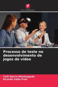 Processo de teste no desenvolvimento de jogos de vídeo - Ibarra Monteagudo, Yeili;Valle Priel, Ricardo