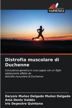 Distrofia muscolare di Duchenne - Muñoz Delgado, Darysis Muñoz Delgado;Denis Valdés, Ania;Depestre Quintana, Iris