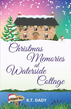 Christmas Memories at Waterside Cottage - Dady, K. T.