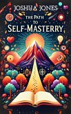 The Path to Self-Mastery