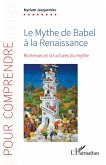 Le Mythe de Babel à la Renaissance