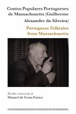 Contos Populares Portugueses de Massachusetts (Guilherme Alexandre da Silveira) / Portuguese Folktales from Massachusetts (eBook, ePUB)