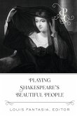 Playing Shakespeare's Beautiful People (eBook, ePUB)