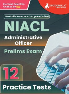 NIACL Administrative Officer (AO) Prelims Exam Book 2023 (English Edition) - New India Assurance Company Limited - 12 Practice Tests (1200 Solved Questions) with Free Access To Online Tests - Edugorilla Prep Experts