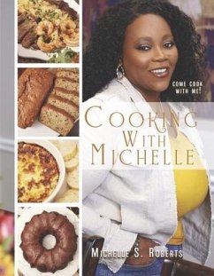 Cooking with Michelle - Roberts, Michelle S