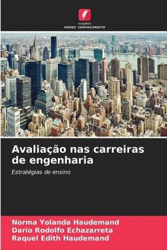 Avaliação nas carreiras de engenharia - Haudemand, Norma Yolanda;Echazarreta, Darío Rodolfo;Haudemand, Raquel Edith