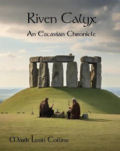 Cover Riven Calyx (An Escavian Chronicle, #1) (eBook, ePUB)