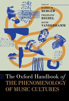 The Oxford Handbook of the Phenomenology of Music Cultures (eBook, ePUB)