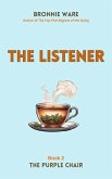 The Listener (The Purple Chair, #2) (eBook, ePUB)