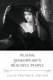 Playing Shakespeare's Beautiful People (eBook, PDF)