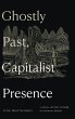Ghostly Past, Capitalist Presence - Bild 1