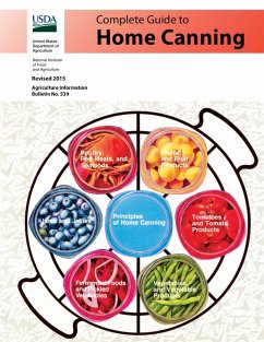 Complete Guide to Home Canning (Full Color) - U. S. Department Of Agriculture; Natl. Institute of Food & Agriculture