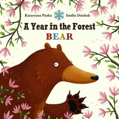 A Year in the Forest with Bear - Pietka, Katarzyna