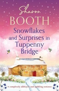 Snowflakes and Surprises in Tuppenny Bridge - Booth, Sharon