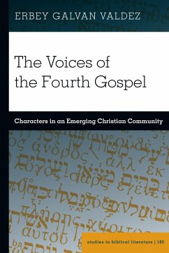 The Voices of the Fourth Gospel (eBook, PDF) - Valdez, Erbey Galvan