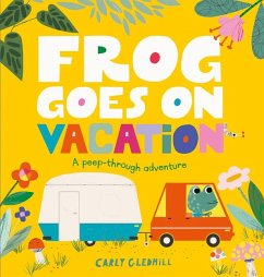 Frog Goes on Vacation - Gledhill, Carly