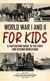 World War I and II for Kids