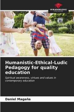 Humanistic-Ethical-Ludic Pedagogy for quality education - Magaña, Daniel