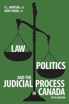 Law, Politics, and the Judicial Process in Canada, 5th Edition. - Morton, F L