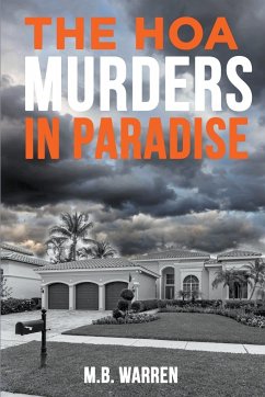 The HOA Murders in Paradise - Warren, Mb