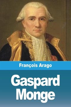 Gaspard Monge - Arago, François