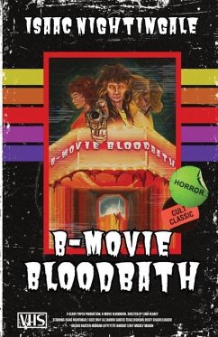 B-Movie Bloodbath - Nightingale, Isaac