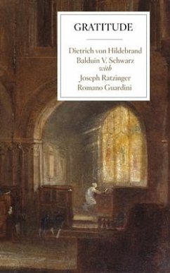 Gratitude - Hildebrand, Dietrich von; Schwarz, Balduin V; Ratzinger, Joseph