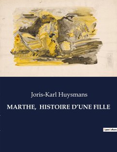 MARTHE, HISTOIRE D¿UNE FILLE - Huysmans, Joris-Karl