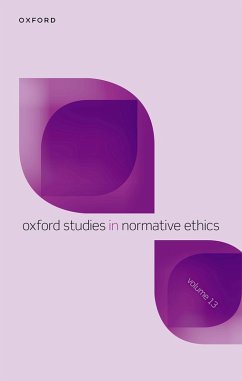 Oxford Studies in Normative Ethics Volume 13 (eBook, ePUB)