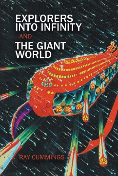 Explorers Into Infinity and The Giant World - Cummings, Ray