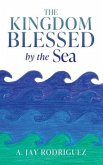 The Kingdom Blessed by the Sea