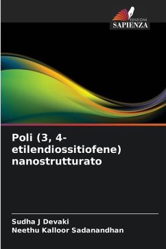 Poli (3, 4-etilendiossitiofene) nanostrutturato - J Devaki, Sudha;Kalloor Sadanandhan, Neethu